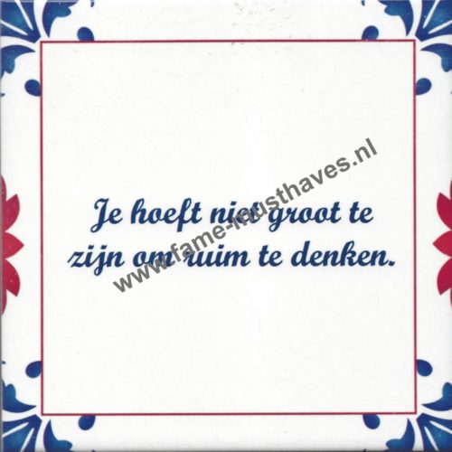 Tegeltje je hoeft niet groot te zijn...