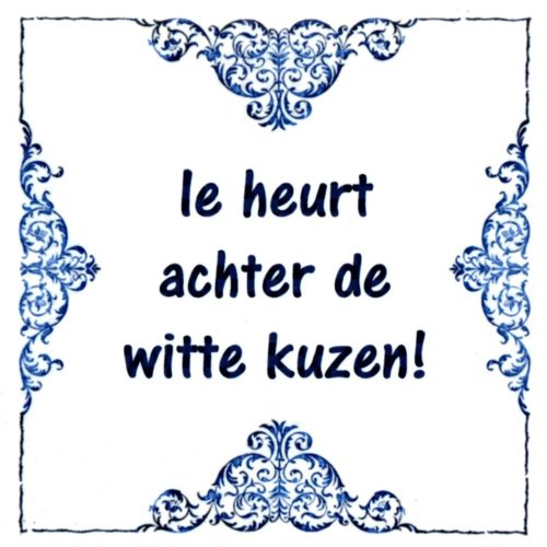 Tegeltje - Deventer - Ie heurt achter de witte kuzen