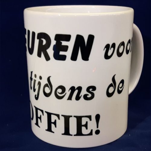 Witte koffiemok Niet zeuren voor na en tijdens de koffie