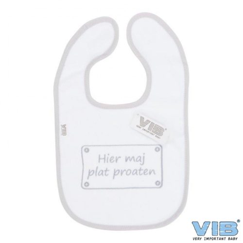 Slabbetje Very Important Baby dialect Hier maj plat proaten