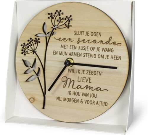 Klok van hout met Spreuk Lieve mama