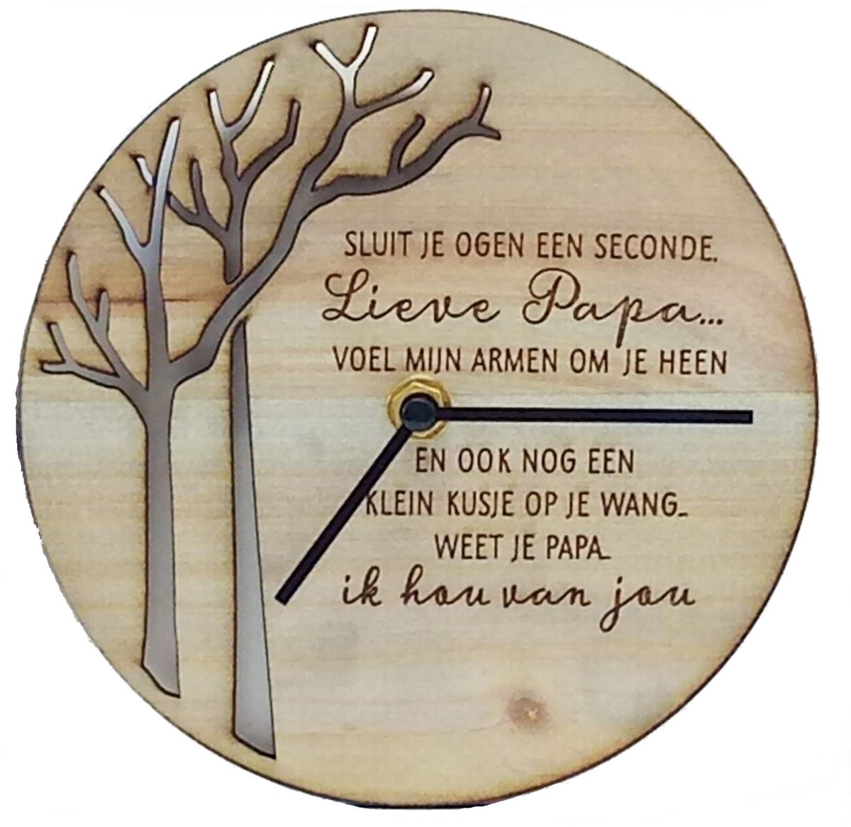 Klok van hout met Spreuk Lieve papa