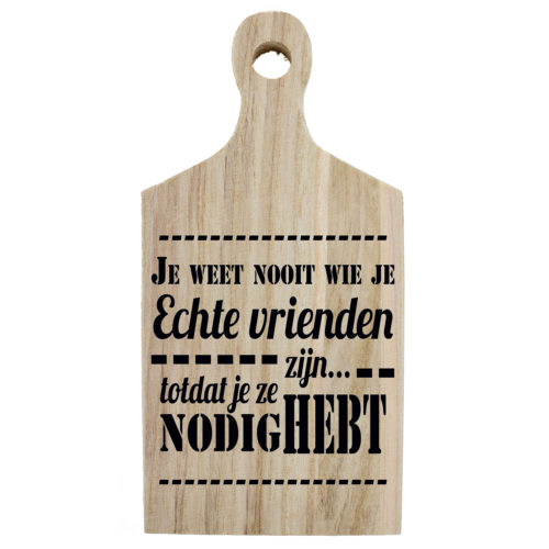 Borrelplank quote Echte vrienden