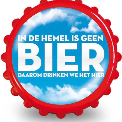 Flesopener In de hemel is geen bier daarom drinken we het hier